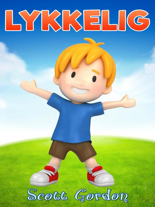 Title details for Lykkelig by Scott Gordon - Available